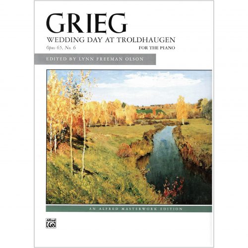 Grieg：Wedding Day at Troldhaugen Opus 65, No. 6