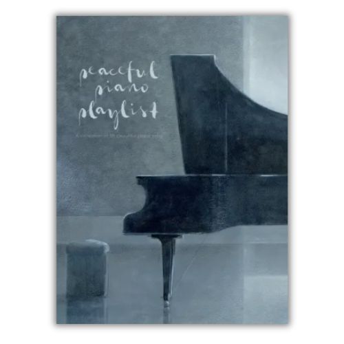 Peaceful Piano Playlist 4