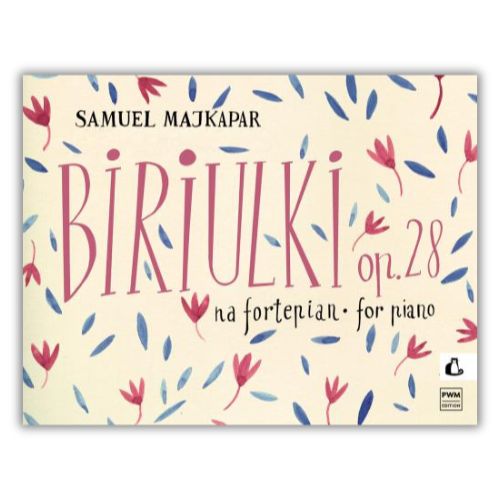 Majkapar - Biriulki for Piano Op. 28