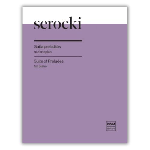 Serocki - Suite of Preludes