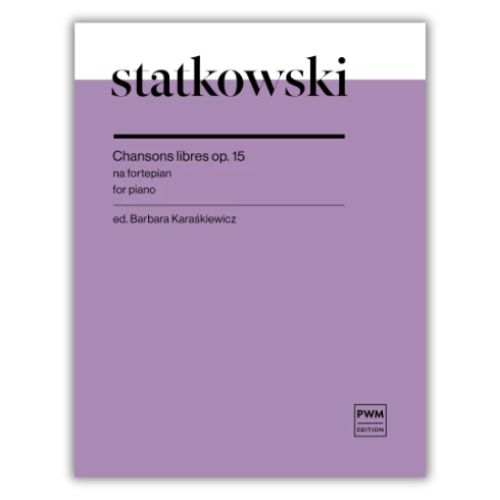 Statkowski - Chansons libres op. 15