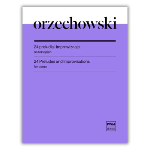 Orzechowski -  24 Preludes and Improvisations